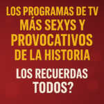 Programas de TV Más Sexys