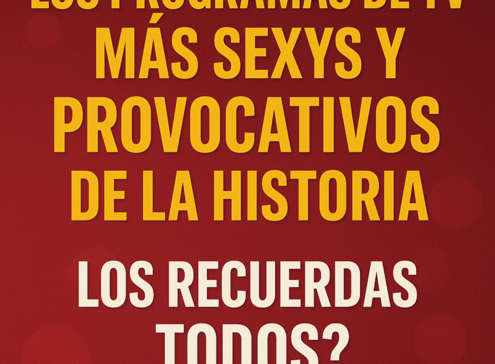 Programas de TV Más Sexys