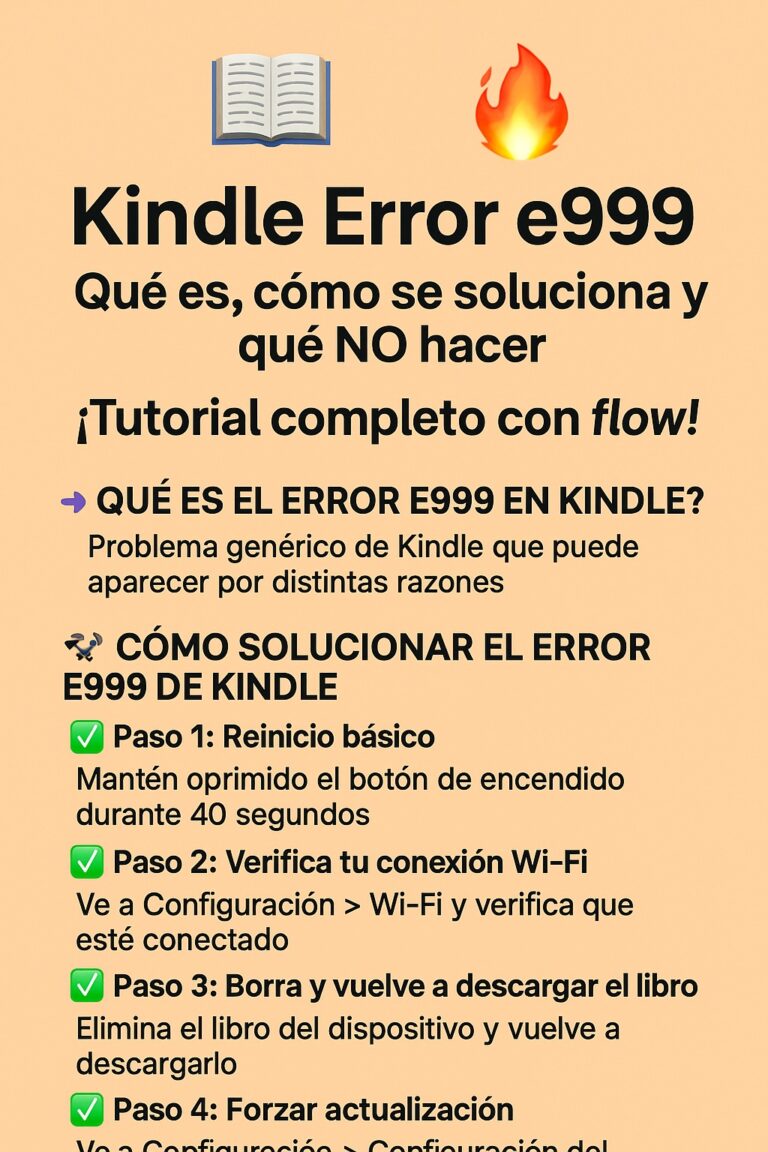 🔥 ¡ERROR E999 en Kindle! Cómo lo solucioné sin romper nada 😂