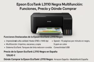 🖨️ Epson EcoTank L3110 Negra Multifunción: Funciones, Precio y Dónde Comprar