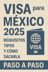 planeas viajar a México y no sabes si necesitas visa