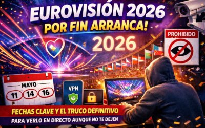 Eurovisión 2026 Por Fin Arranca: Fechas Clave y El Truco Definitivo Para Verlo En Directo Aunque No Te Dejen